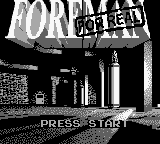 Foreman for Real (Japan) Title Screen